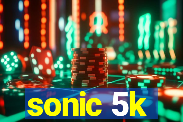 sonic 5k